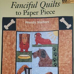 Fanciful Quilts to Paper Piece Book by Wendy Vosters
